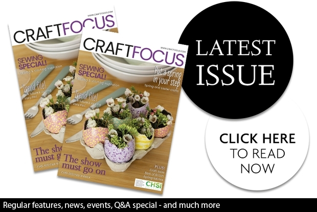 View the latest issue of Craft Focus for FREE!